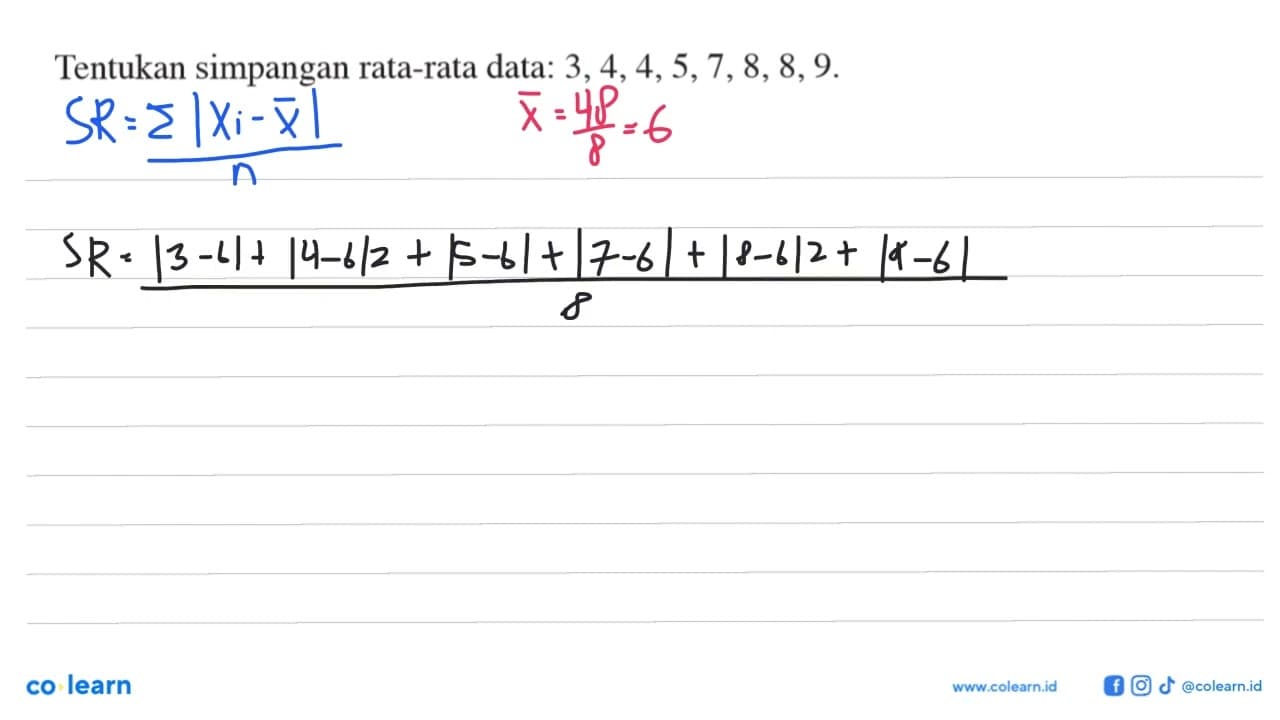 Tentukan simpangan rata-rata data: 3,4,4,5,7, 8,8,9