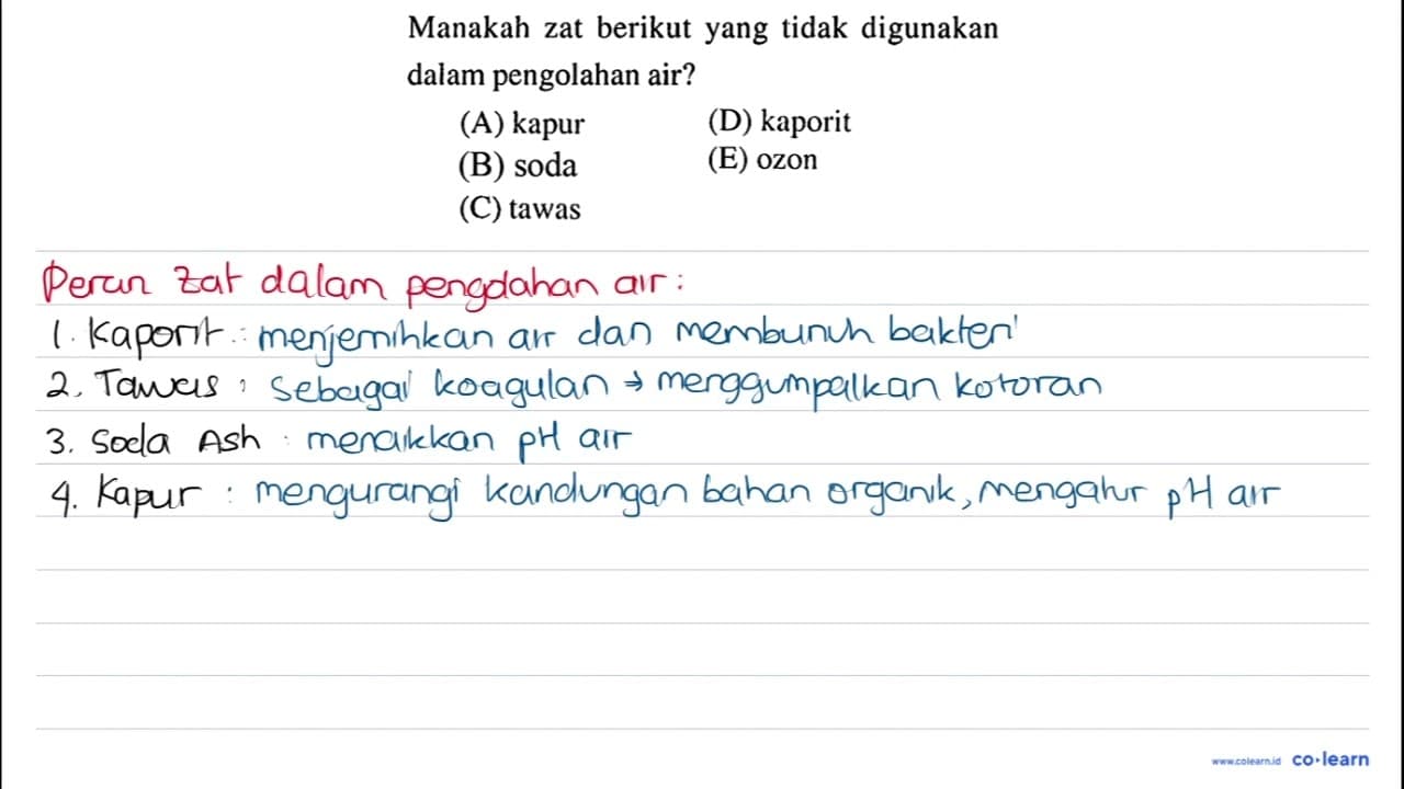 Manakah zat berikut yang tidak digunakan dalam pengolahan