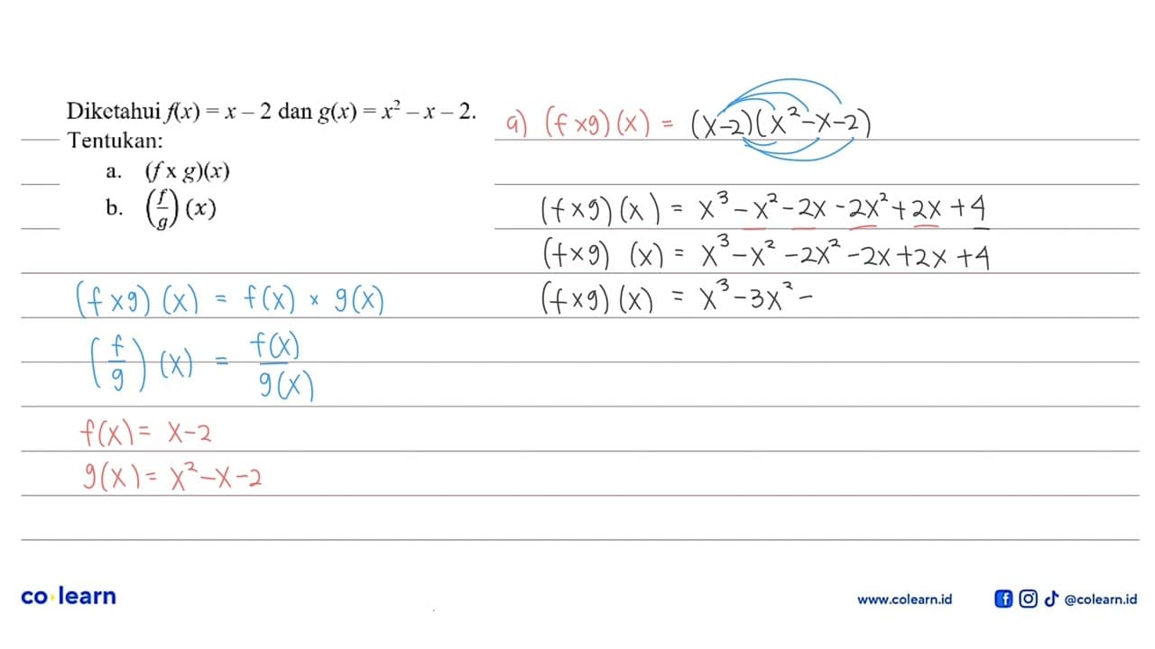 Diketahui f(x) = x - 2 dan g(x) = x^2 - x - 2. Tentukan: a.