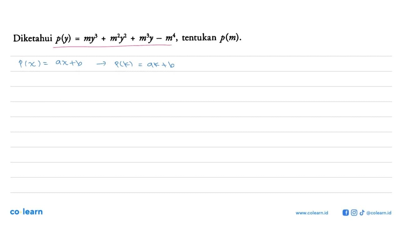 Diketahui p(y)=m y^3 + m^2 y^2 + m^3 y - m^4 , tentukan