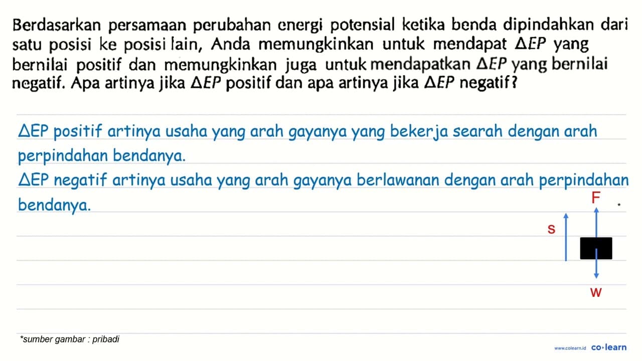 Berdasarkan persamAn perubahan energi potensial ketika