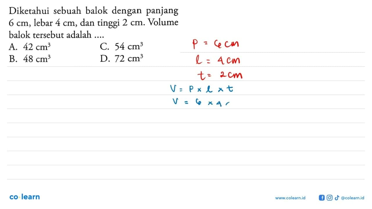 Diketahui sebuah balok dengan panjang 6 cm, lebar 4 cm, dan