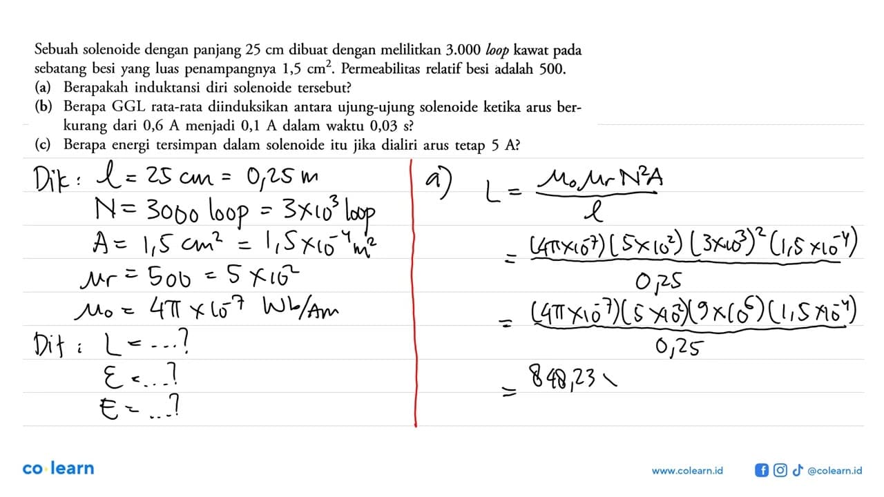 Sebuah solenoide dengan panjang 25 cm dibuat dengan