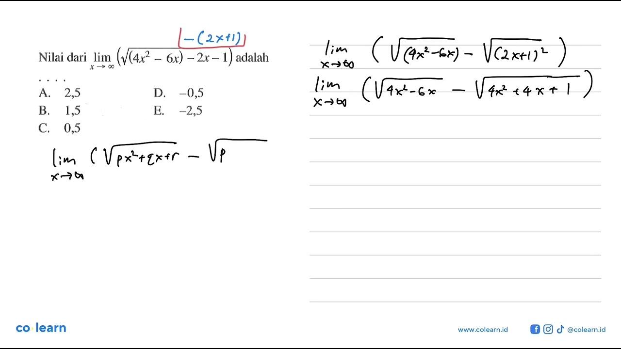 Nilii dari lim x->tak hingga (akar(4x^2-6x)-2x-1) adalah