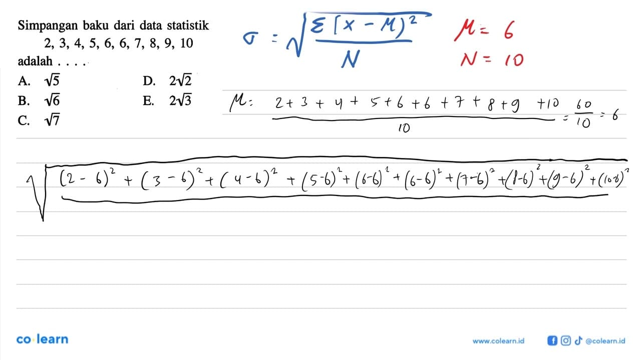 Simpangan baku dari data statistik 2, 3,4,5, 6, 6,7, 8, 9,