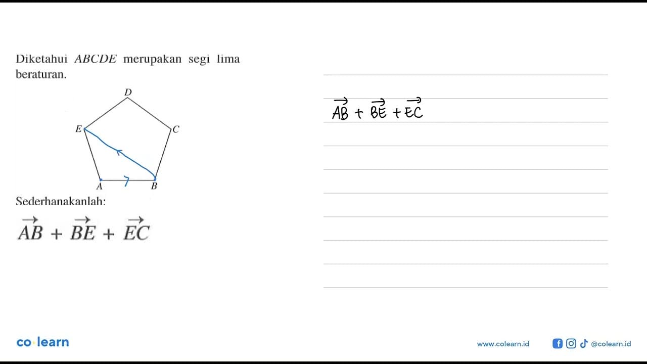 Diketahui ABCDE merupakan segi lima beraturan.