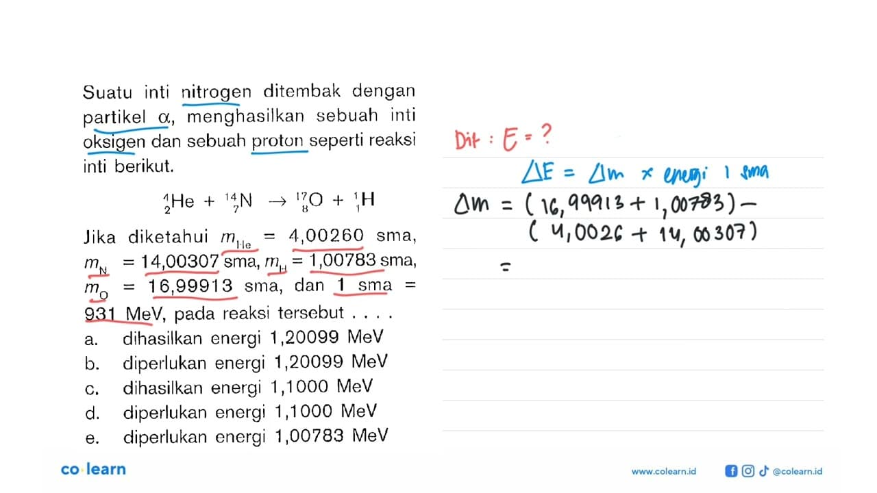 Suatu inti nitrogen ditembak dengan partikel a,