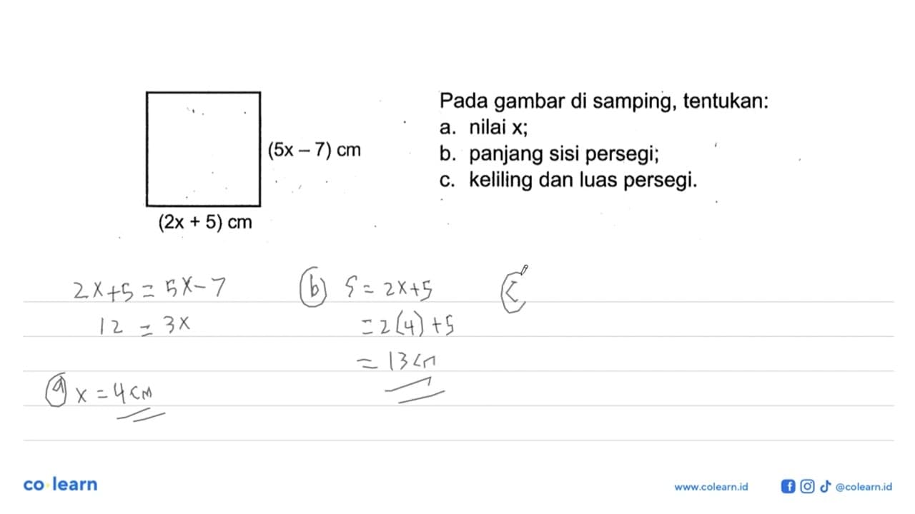 (2x+5) cm (5x-7) cm Pada gambar di samping, tentukan:a.