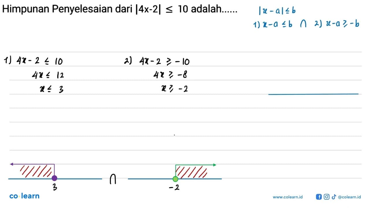 Himpunan Penyelesaian dari |4x-2|<=10 adalah......