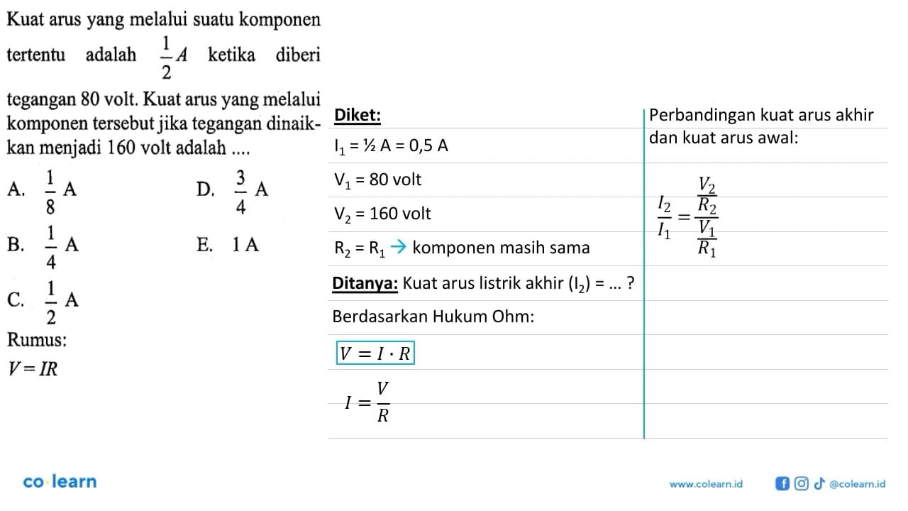 Kuat arus yang melalui suatu komponen tertentu adalah 1/2 A