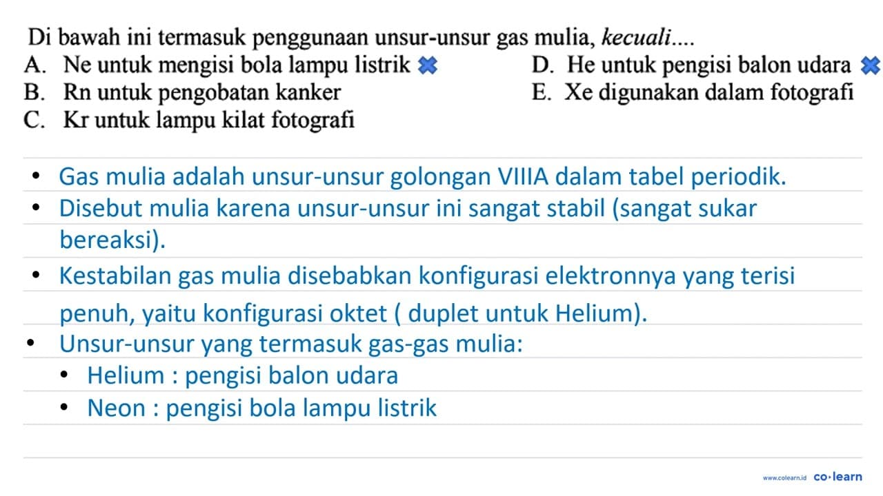 Di bawah ini termasuk penggunaan unsur-unsur gas mulia,