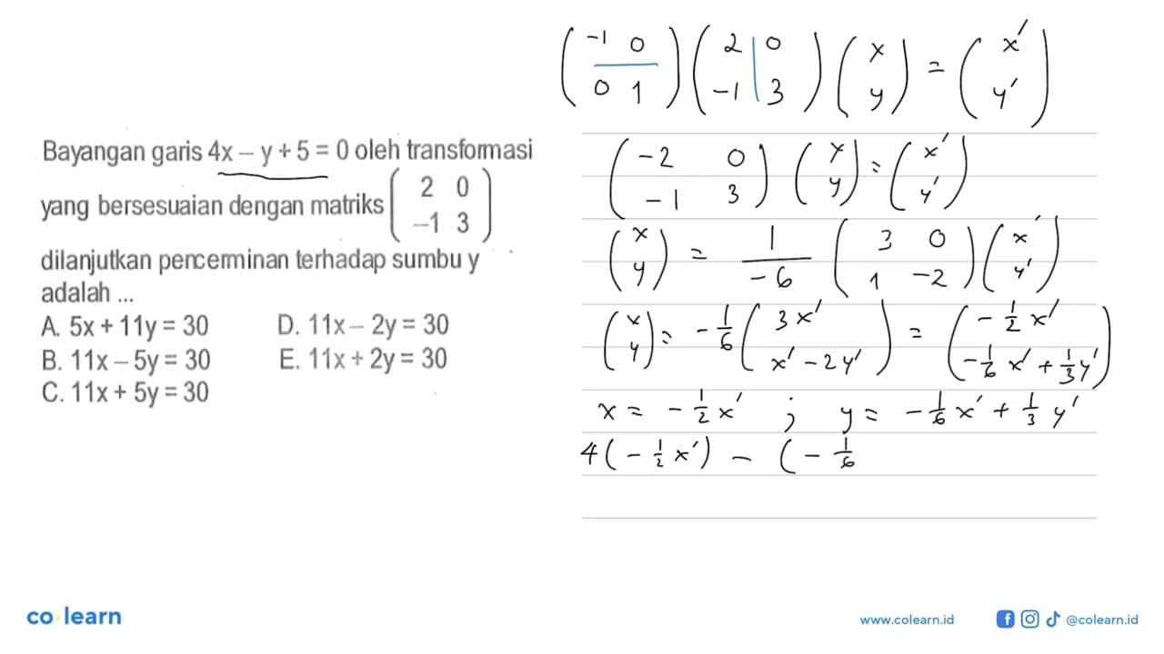 Bayangan garis 4x-y+5=0 oleh transformasi yang bersesuaian