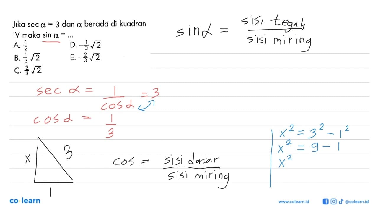 Jika sec a=3 dan a berada di kuadran IV maka sin a=...