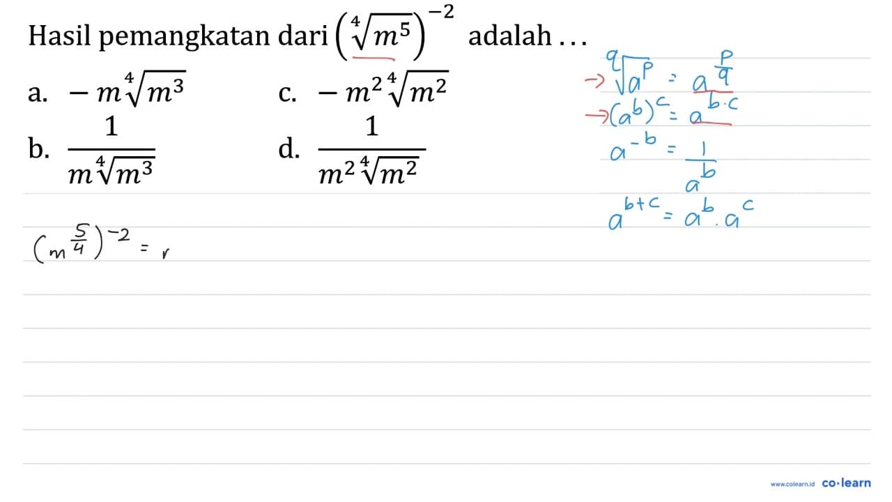 Hasil pemangkatan dari (m^(5/4))^(-2) adalah ...