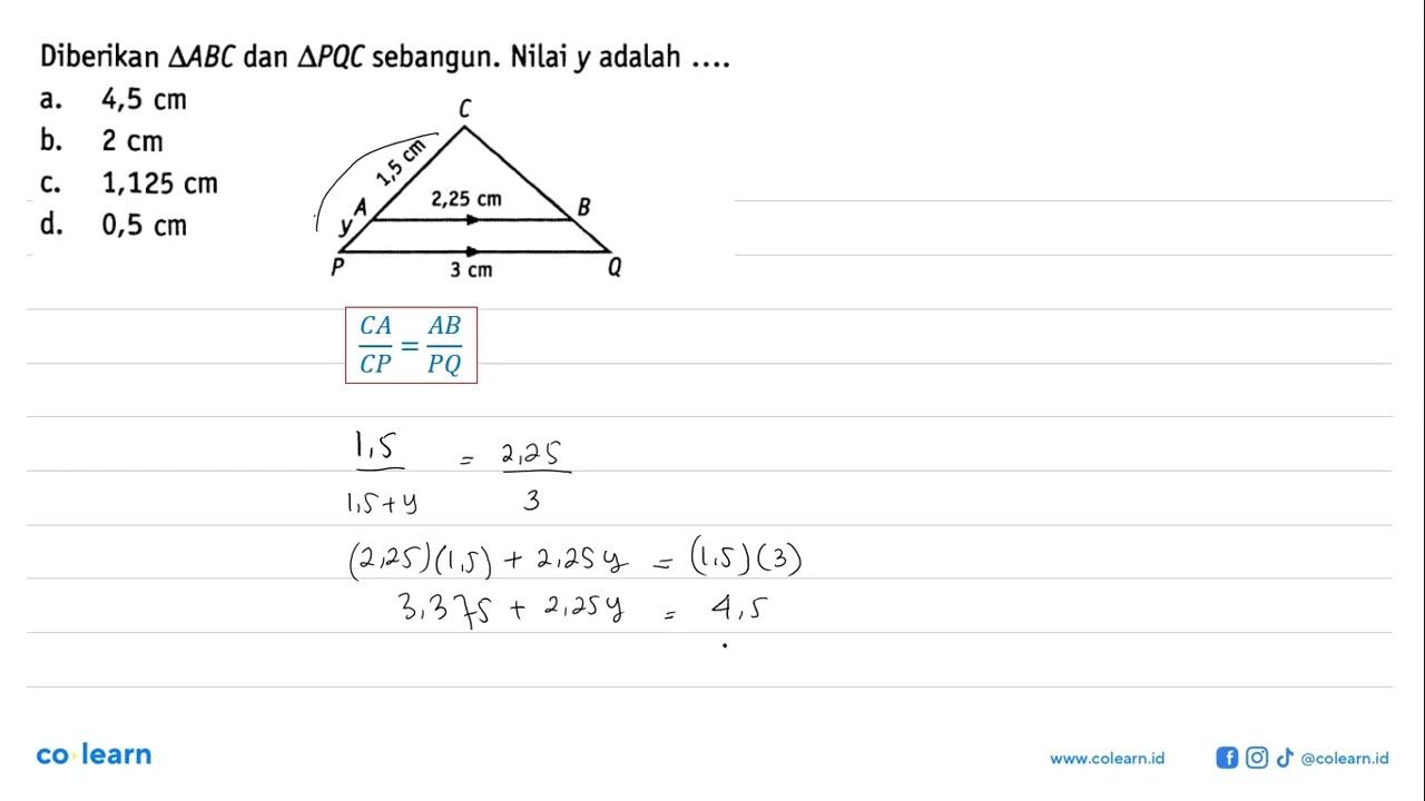 Diberikan segitiga A B C dan segitiga P Q C sebangun. Nilai