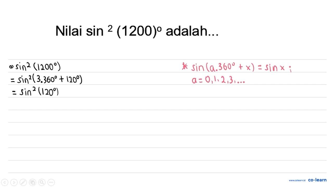 Nilai sin ^2(1200) adalah...