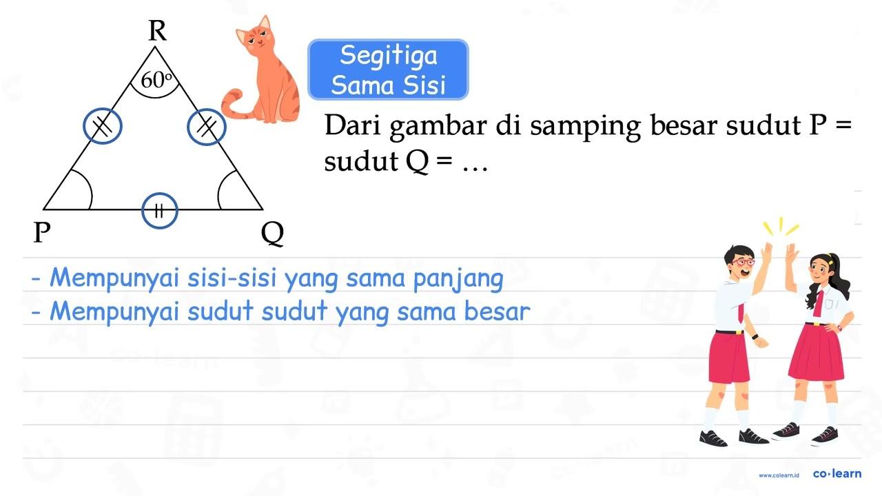 Dari gambar di samping besar sudut P = sudut Q =... P Q R