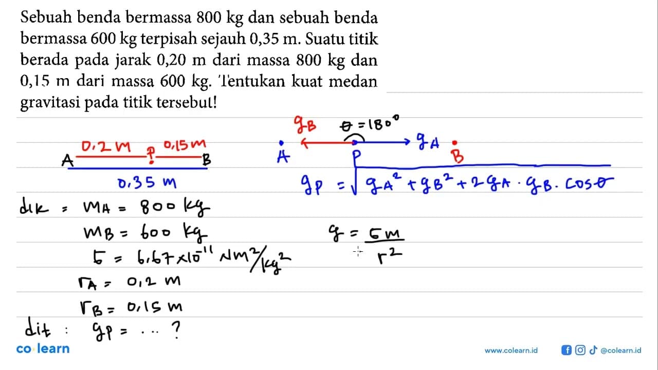 Sebuah benda bermassa 800 kg dan sebuah benda bermassa 600