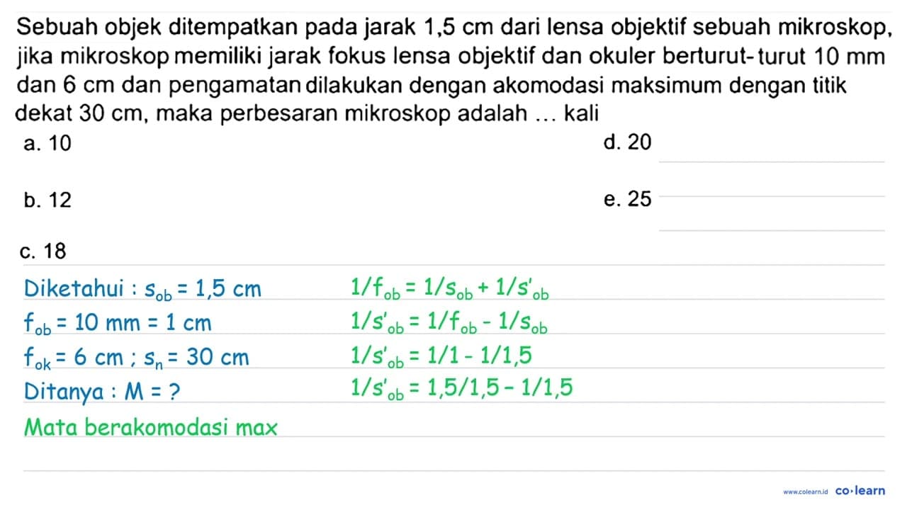 Sebuah objek ditempatkan pada jarak 1,5 cm dari lensa