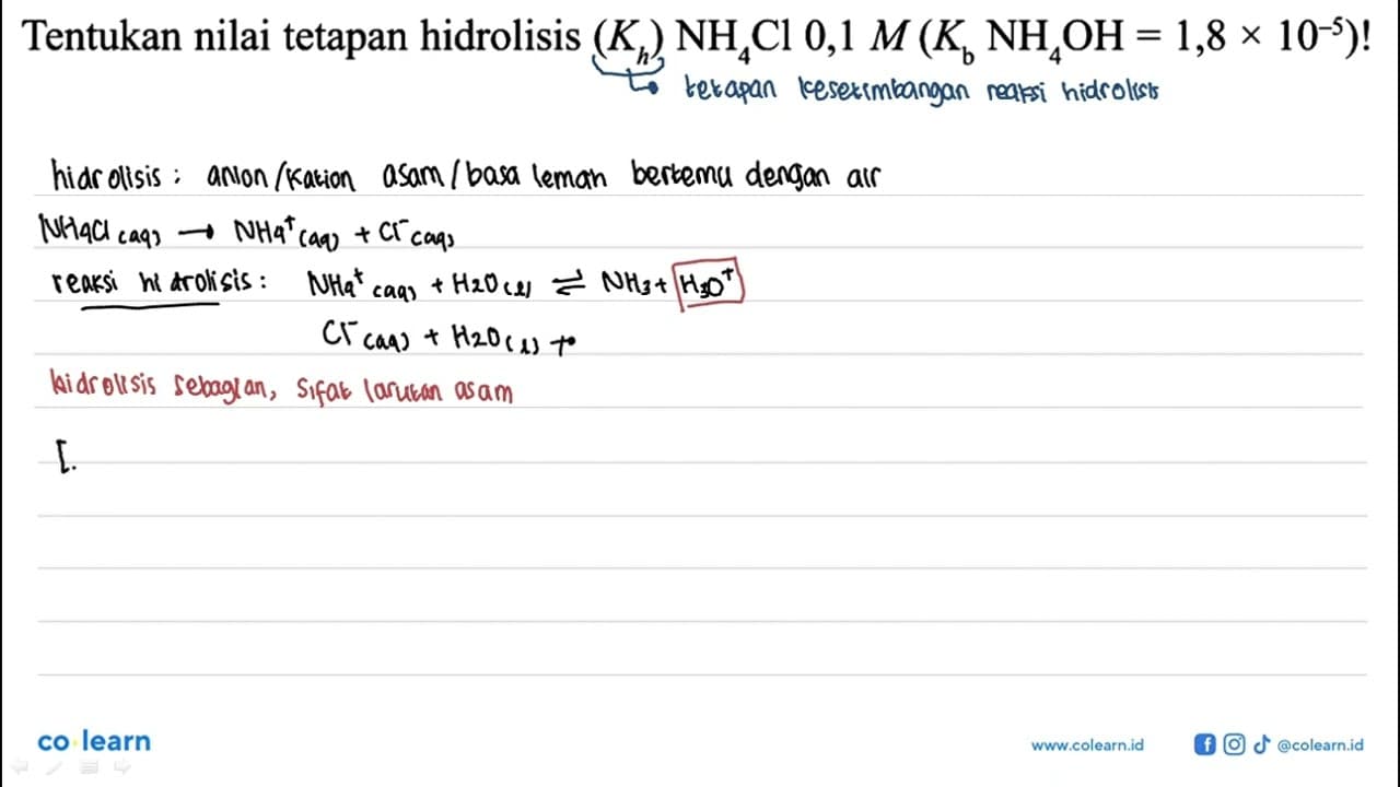 Tentukan nilai tetapan hidrolisis (Kh) NH4Cl 0,1 M(Kb