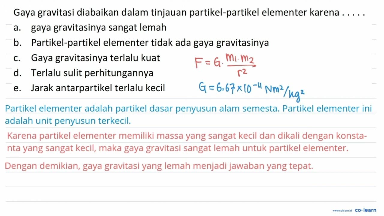 Gaya gravitasi diabaikan dalam tinjauan partikel-partikel