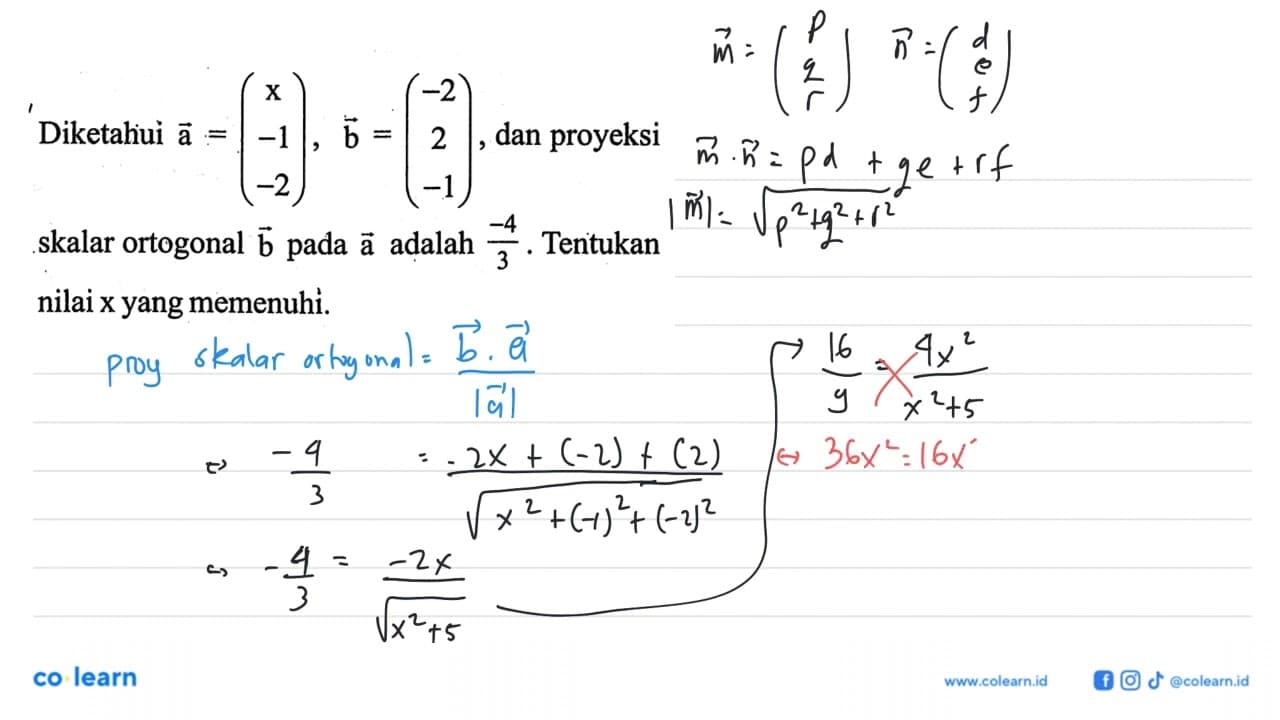 Diketahui vektor a=(x -1 -2), vektor b=(-2 2 -1), dan