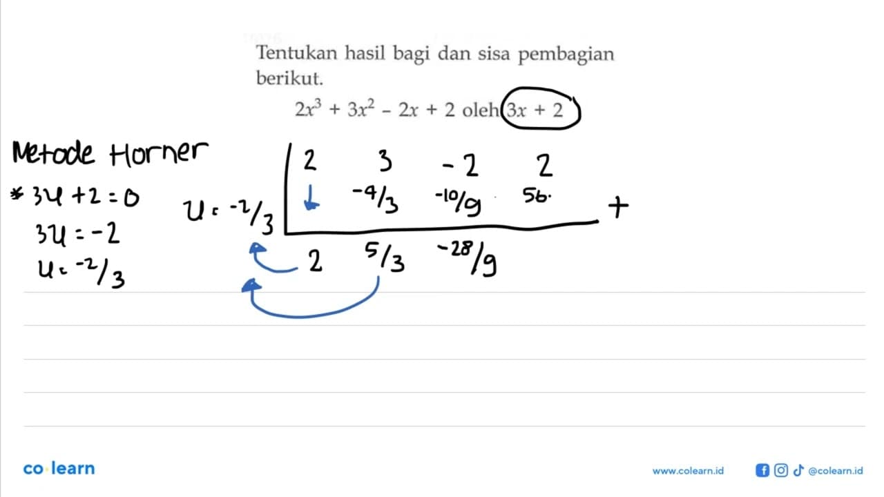 Tentukan hasil bagi dan sisa pembagian berikut: 2x^3 +