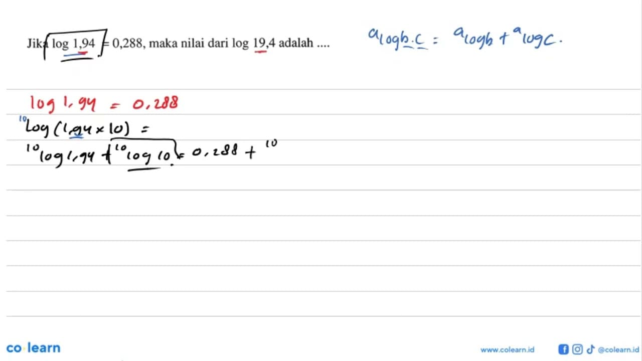 Jika log 1,94=0,288, maka nilai dari log 19,4 adalah ....