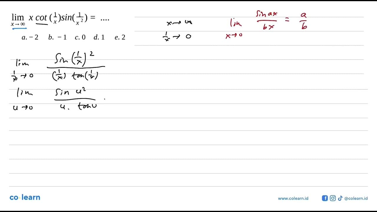 lim x->tak hingga x cot(1/x) sin(1/x^2)= ...