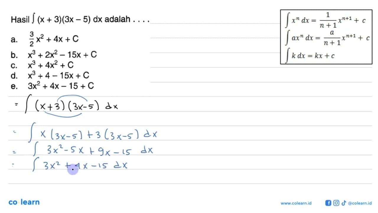 Hasil integral (x+3)(3x-5) dx adalah...