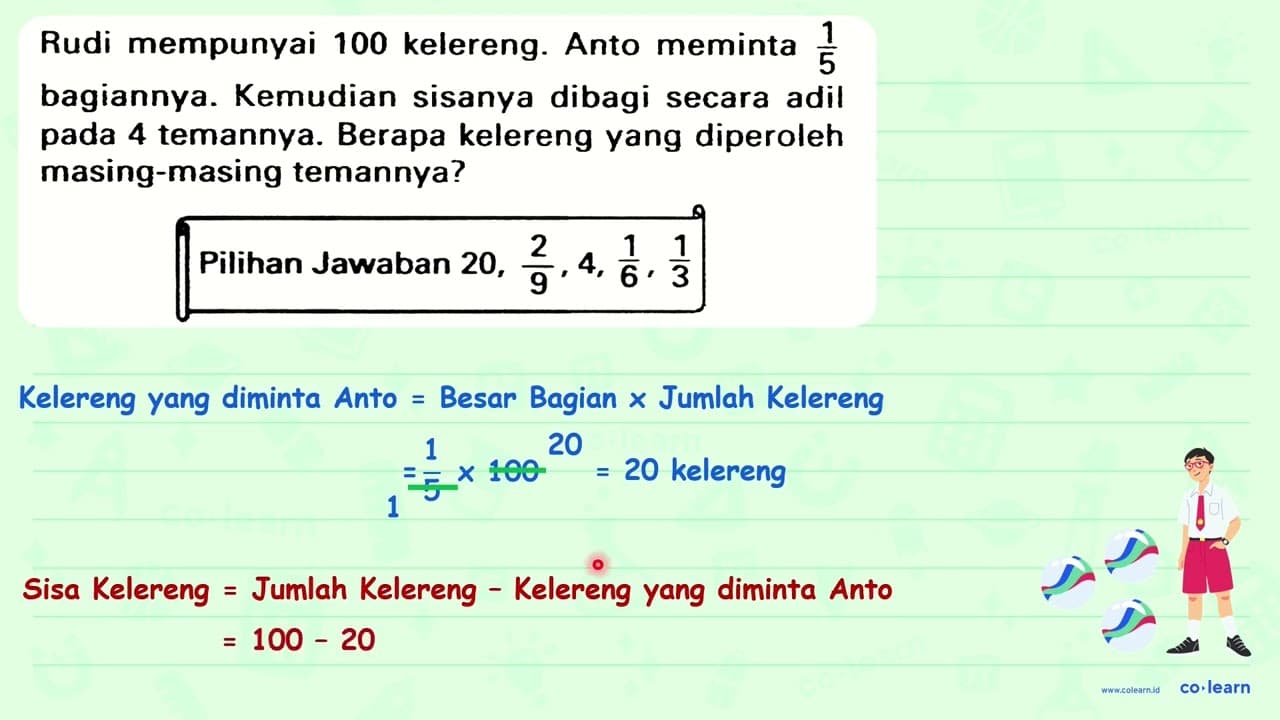 Rudi mempunyai 100 kelereng. Anto meminta (1)/(5)