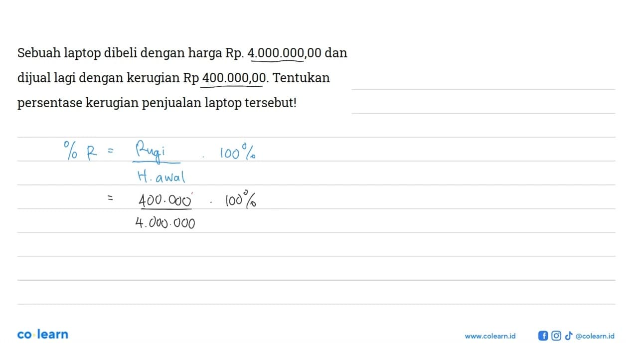 Sebuah laptop dibeli dengan harga Rp4.000.000,00 dan dijual