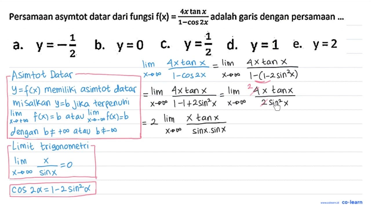 Persamaan asymtot datar dari fungsi f(x)=(4 x tan x)/(1-cos