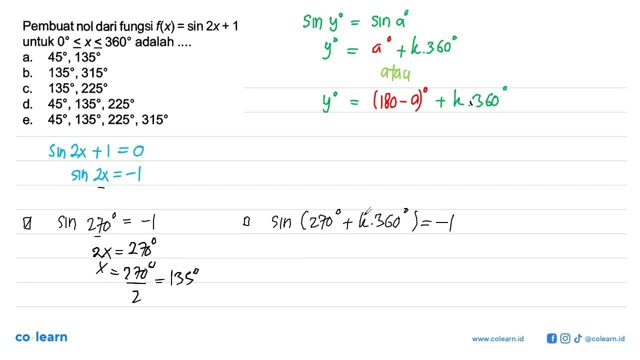 Pembuat nol dari fungsi f(x)=sin 2 x+1 untuk 0<=x<=360