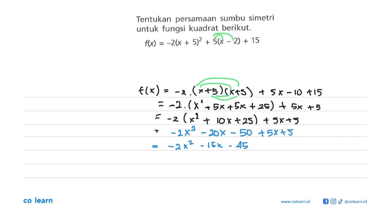 Tentukan persamaan sumbu simetri untuk fungsi kuadrat