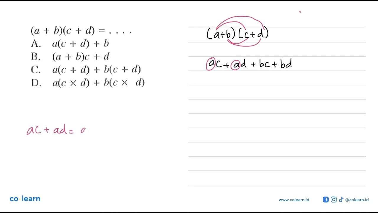 (a + b)(c + d) = A. a(c + d) + b B. (a + b)c + d C. a(c +