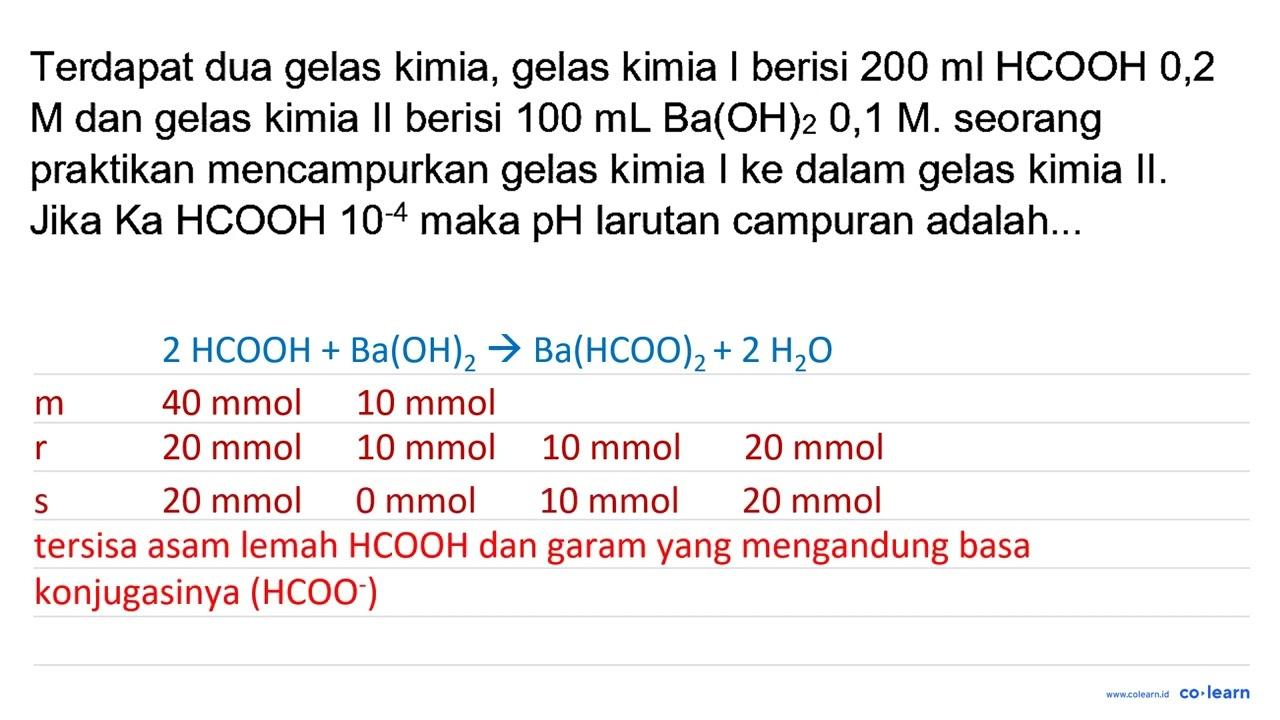 Terdapat dua gelas kimia, gelas kimia I berisi 200 ml HCOOH