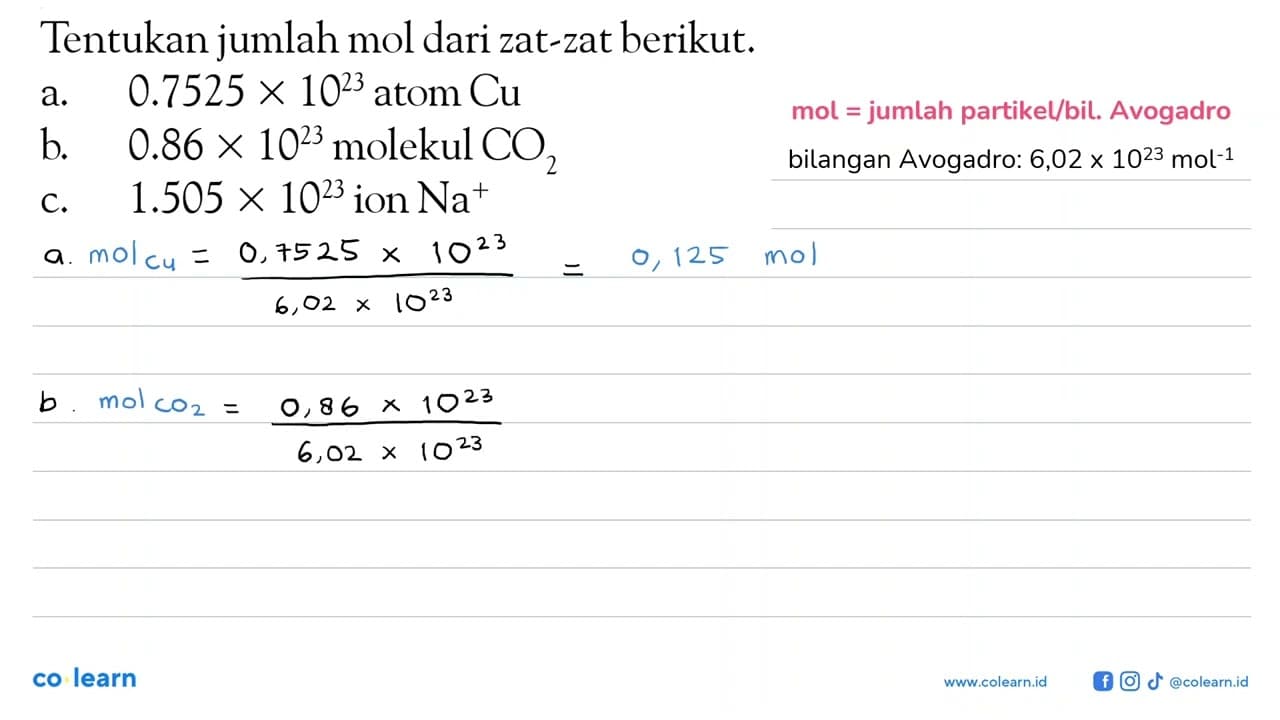 Tentukan jumlah mol dari zat-zat berikut.a. 0.7525 x