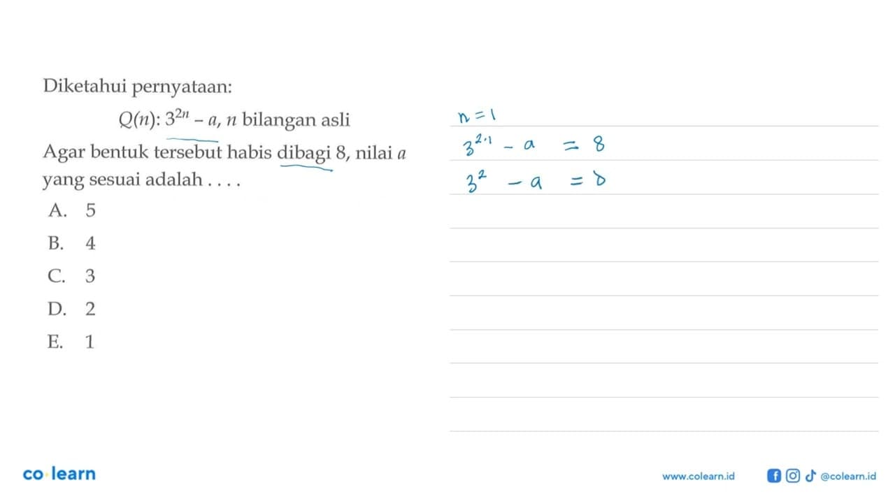 Diketahui pernyataan: Q(n): 3^(2n) - a, n bilangan asli