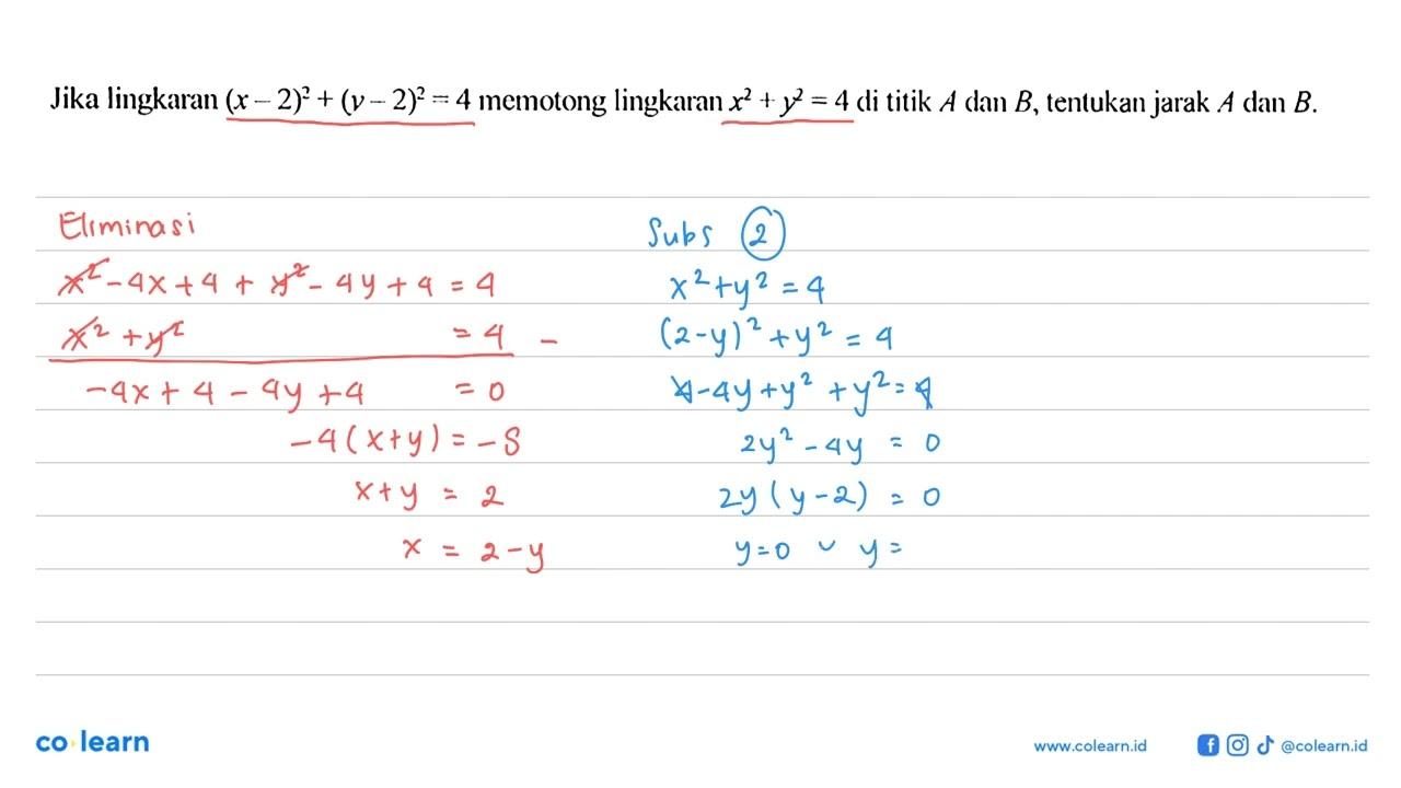 Jika lingkaran (x-2)^2+(y-2)^2=4 memotong lingkaran