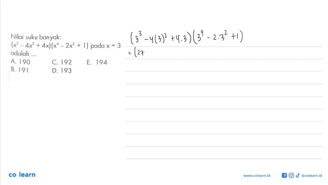 Nilai suku banyak: (x^3-4x^2+4x)(x^4-2x^2+1) pada x=3