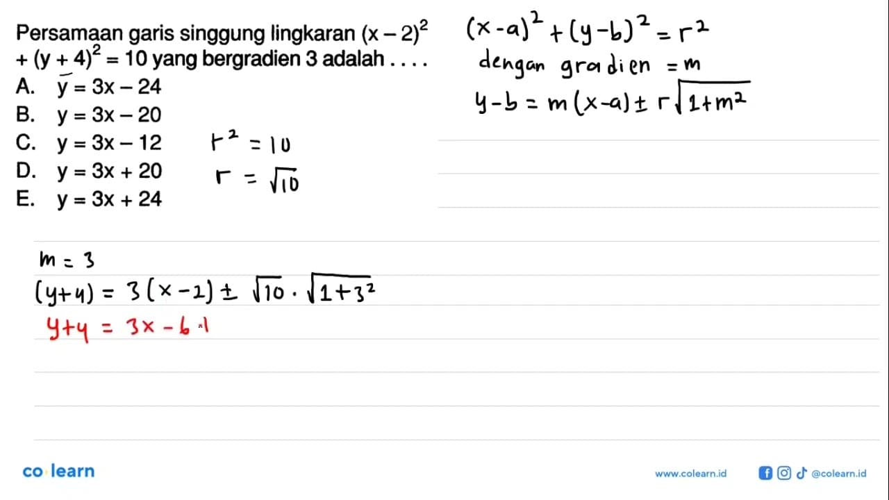 Persamaan garis singgung lingkaran (x-2)^2+(y+4)^2=10 yang