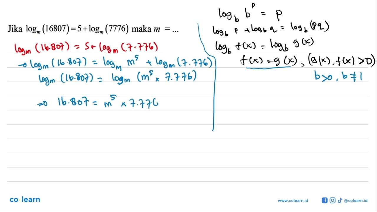 Jika logm (16807) = 5+ logm (7776) maka m= ...