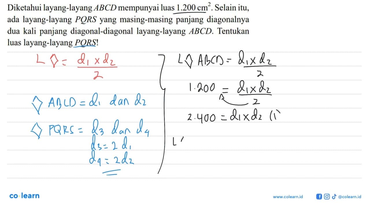 Diketahui layang-layang ABCD mempunyai luas 1200 cm^2.