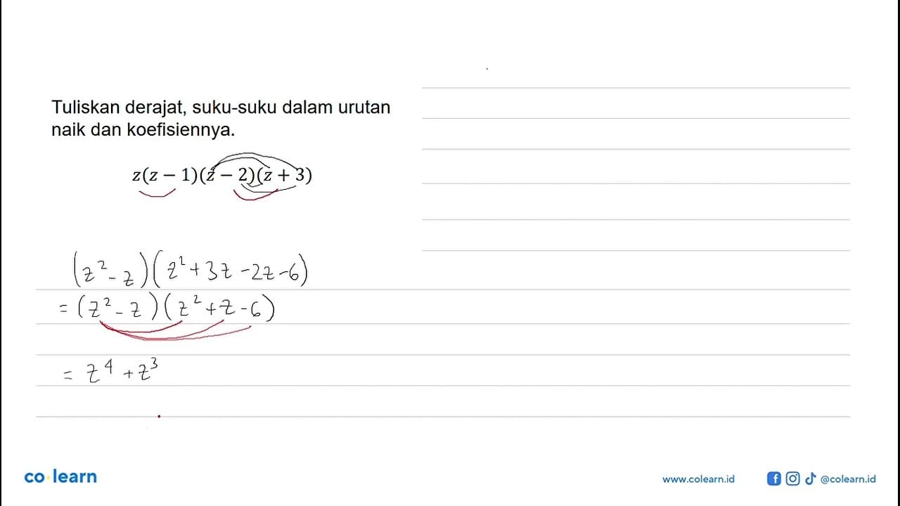 Tuliskan derajat; suku-suku dalam urutan naik dan