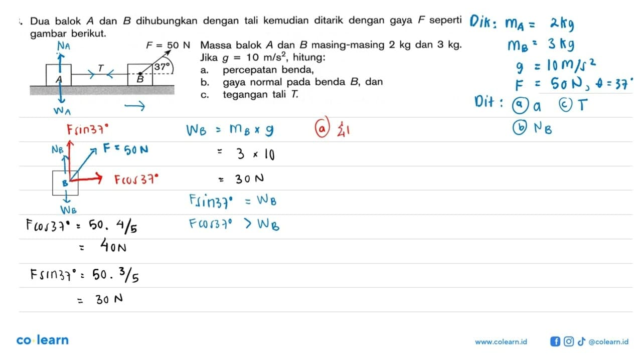 Dua balok A dan B dihubungkan dengan tali kemudian ditarik