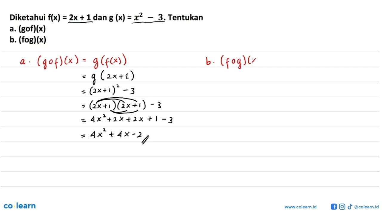 Diketahui f(x)=2x+1 dan g(x)=x^2-3. Tentukan a. (gof)(x) b.