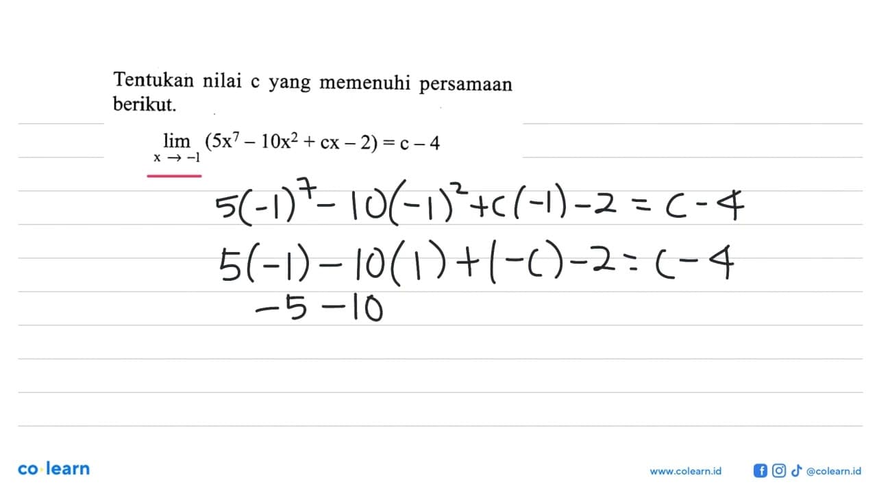 Tentukan nilai c yang memenuhi persamaan berikut. lim x