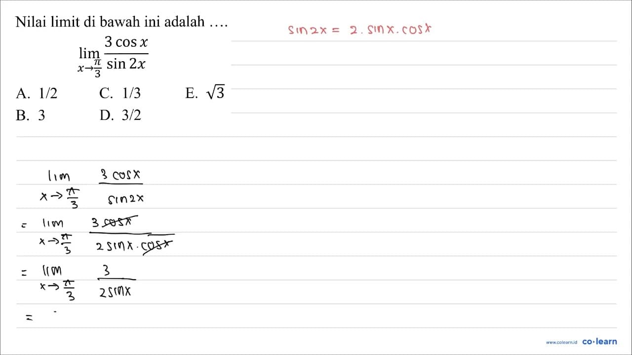 Nilai limit di bawah ini adalah .... lim _(x -> (pi)/(3))