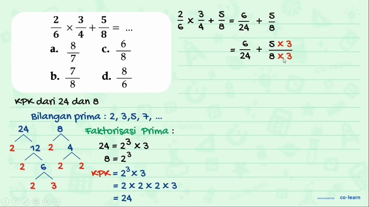 2/6 x 3/5 + 5/8 = ....